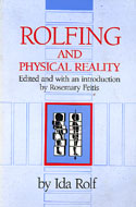 Rolfing & Physical Reality